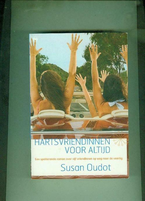 Hartsvriendinnen voor altijd Susan Oudot/mei20, Boeken, Romans, Zo goed als nieuw, Ophalen of Verzenden