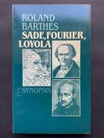 Sade, Fourier, Loyola - Roland Barthes, Boeken, Ophalen of Verzenden