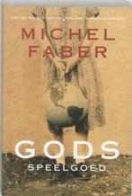 Gods speelgoed - Michel Faber, Comme neuf, Michel Faber, Enlèvement ou Envoi