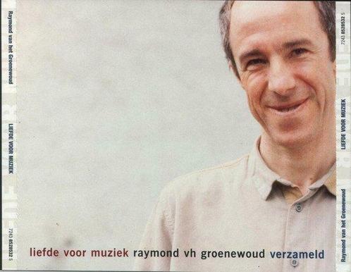 Raymond van het Groenewoud ‎– Liefde Voor Muziek, CD & DVD, CD | Néerlandophone, Enlèvement ou Envoi