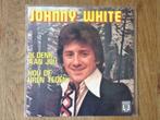 single johnny white, Nederlandstalig, Ophalen of Verzenden, 7 inch, Single