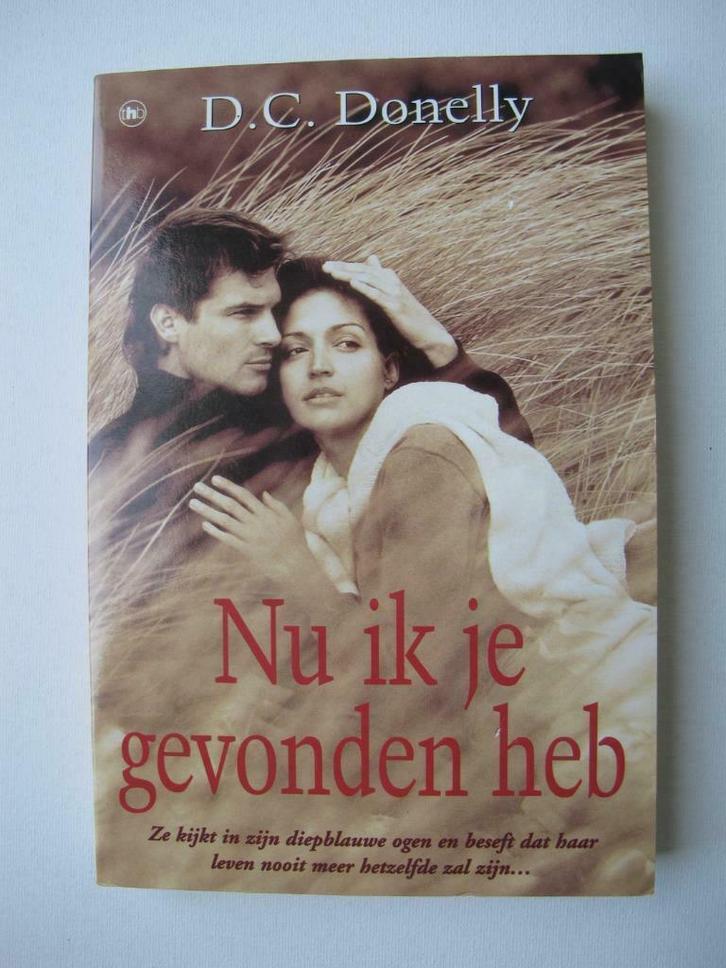 Roman - Nu ik je gevonden heb - D.C. Donelly, Boeken, Romans, Gelezen, België, Ophalen of Verzenden