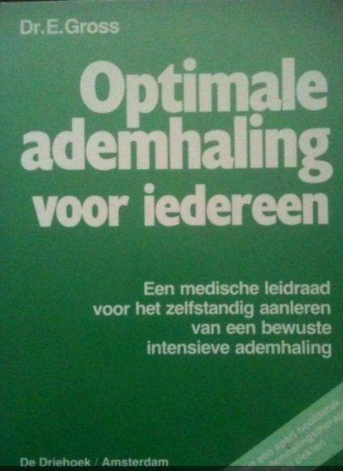 Optimale ademhaling voor iedereen, Dr.E.Gross, Boeken, Gezondheid, Dieet en Voeding, Ophalen of Verzenden