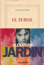 Le Zubial Alexandre Jardin, Livres, Romans, Comme neuf, Europe autre, Enlèvement ou Envoi, Alexandre Jardin