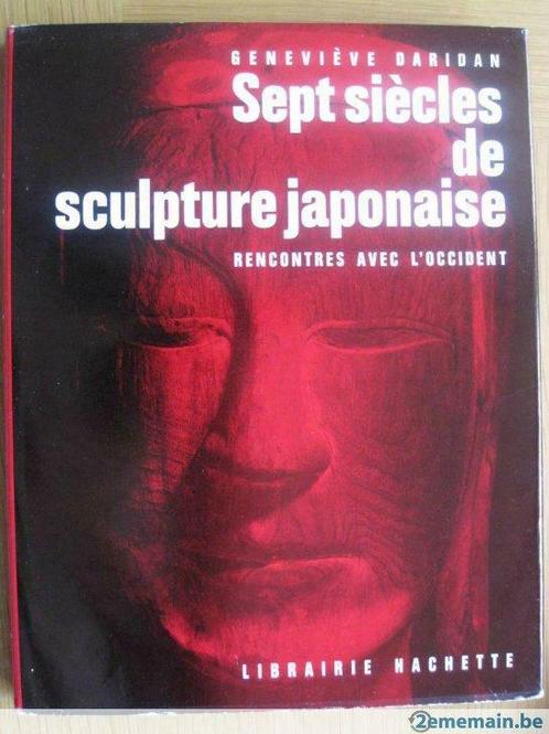 Sept Siècles de Sculpture Japonaise, Livres, Histoire mondiale, Utilisé, Enlèvement ou Envoi
