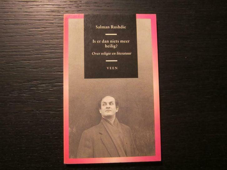 Is er dan niets meer heilig?  -Salman Rushdie-, Boeken, Literatuur, Ophalen of Verzenden
