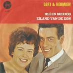 Gert & Hermien – Olé in Mexico / Eiland van de zon – Single, 7 pouces, En néerlandais, Enlèvement ou Envoi, Single