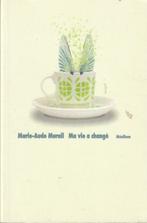 Ma vie a changé Marie-Aude Murail, Livres, Comme neuf, Fiction général, Enlèvement ou Envoi, Marie-Aude Murail