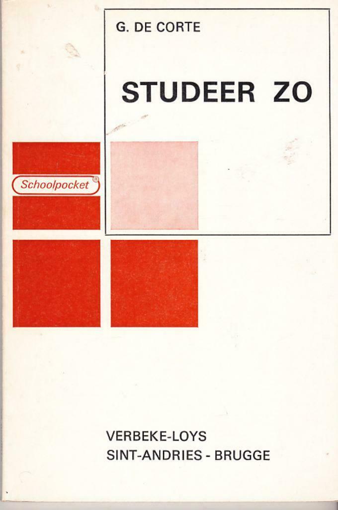 G. De Corte, Studeer zo., Boeken, Advies, Hulp en Training, Zo goed als nieuw, Ophalen of Verzenden