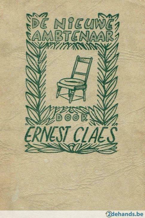 Ernest Claes. De Nieuwe Ambtenaar. 1e druk, 1953, Livres, Littérature, Utilisé, Enlèvement ou Envoi