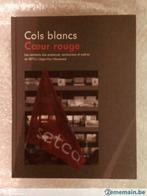 Cols blancs, coeur rouge-LE livre du SETCa Liège-Huy-Waremme, Livres, Histoire nationale, Enlèvement, Neuf