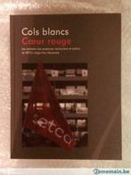 Cols blancs, coeur rouge-LE livre du SETCa Liège-Huy-Waremme, Ophalen, Nieuw