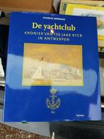 De Yachtclub Kroniek van 150 jaar RYCB in Antwerpen, Comme neuf, Enlèvement ou Envoi