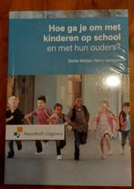 NIEUW : Hoe ga je om met kinderen op school en met hun ouder, Nieuw, Gerda Woltjer en Harry Janssens, Hogeschool, Ophalen