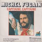 Michel Fugain – Capitaine Capitaine / Le chiffon rouge – Sin, 7 pouces, Pop, Enlèvement ou Envoi, Single