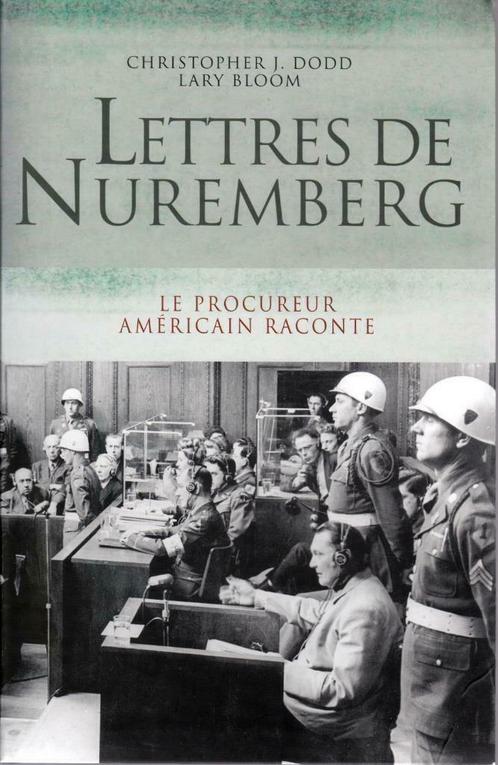 Lettres de Nuremberg - Le procureur américain raconte - 2009, Livres, Guerre & Militaire, Neuf, Général, Deuxième Guerre mondiale