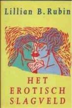 Het erotisch slagveld, Lillian B.Rubin, Boeken, Ophalen of Verzenden, Gelezen