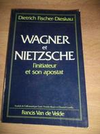 Wagner et Nietzsche L'initiateur...Dietrich Fischer Dieskau