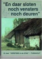 Turnhout. En daar sloten noch vensters  noch deuren, Boeken, Geschiedenis | Nationaal, Ophalen of Verzenden, Gelezen