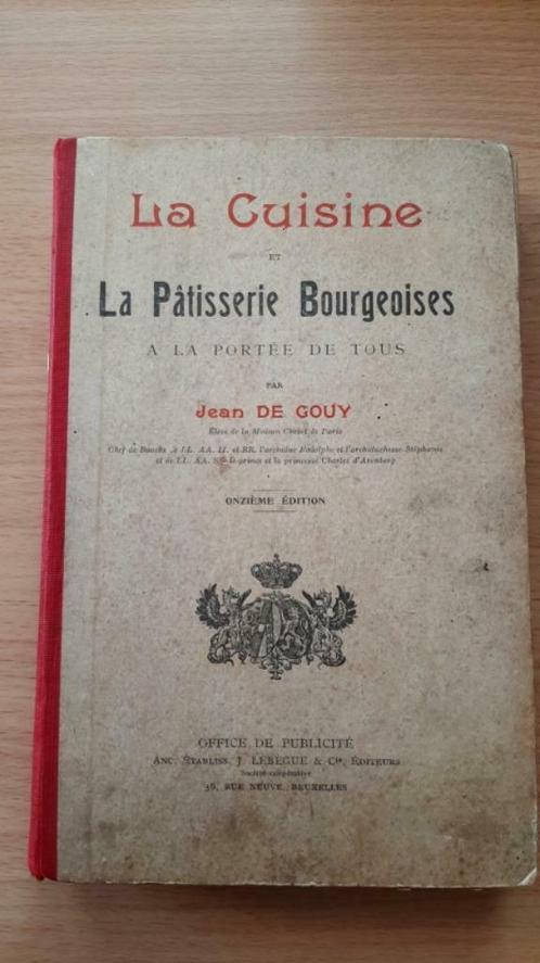 1920 La Cuisine et la pâtisserie bourgeoises - Gouy, Jean TB, Boeken, Kookboeken, Ophalen of Verzenden