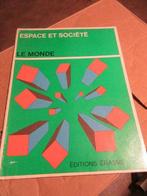 manuel le monde, coll espace et société éd Erasme, Boeken, Schoolboeken, Ophalen, Gelezen