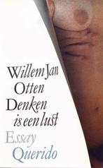 Willem Jan Otten, Denken is een lust, Boeken, Gelezen, Ophalen of Verzenden, Eén auteur, Otten