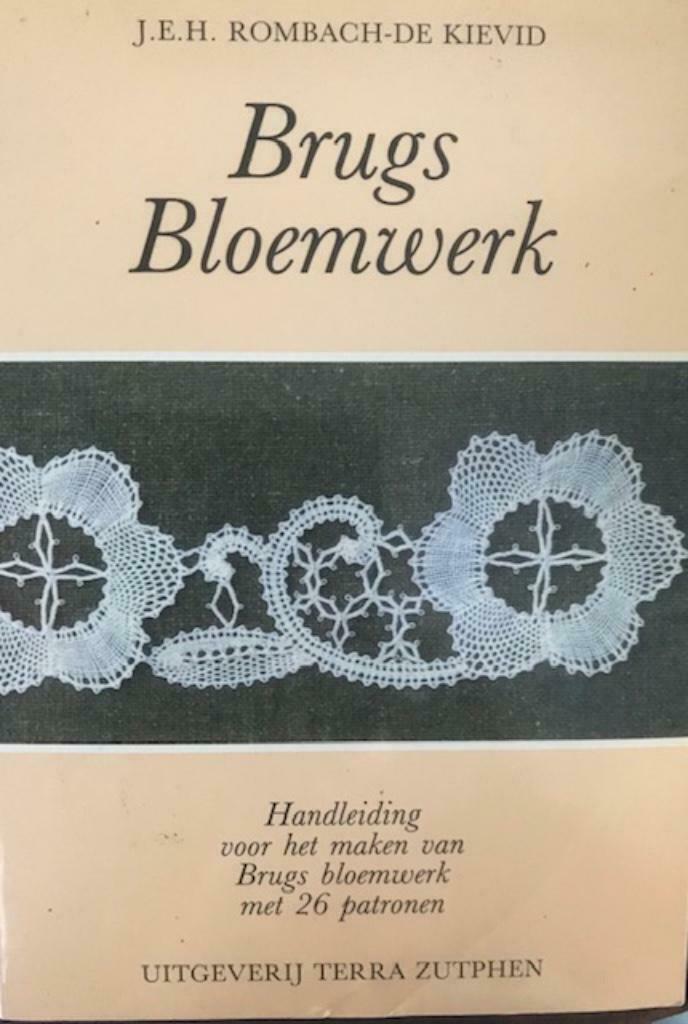 Brugs bloemwerk, J.E.H.Rombach- De Kievid (kantklossen), Boeken, Hobby en Vrije tijd, Ophalen of Verzenden