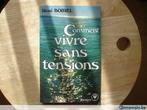 Comment vivre sans tensions, René Boirel, Livres, Santé, Diététique & Alimentation, Utilisé