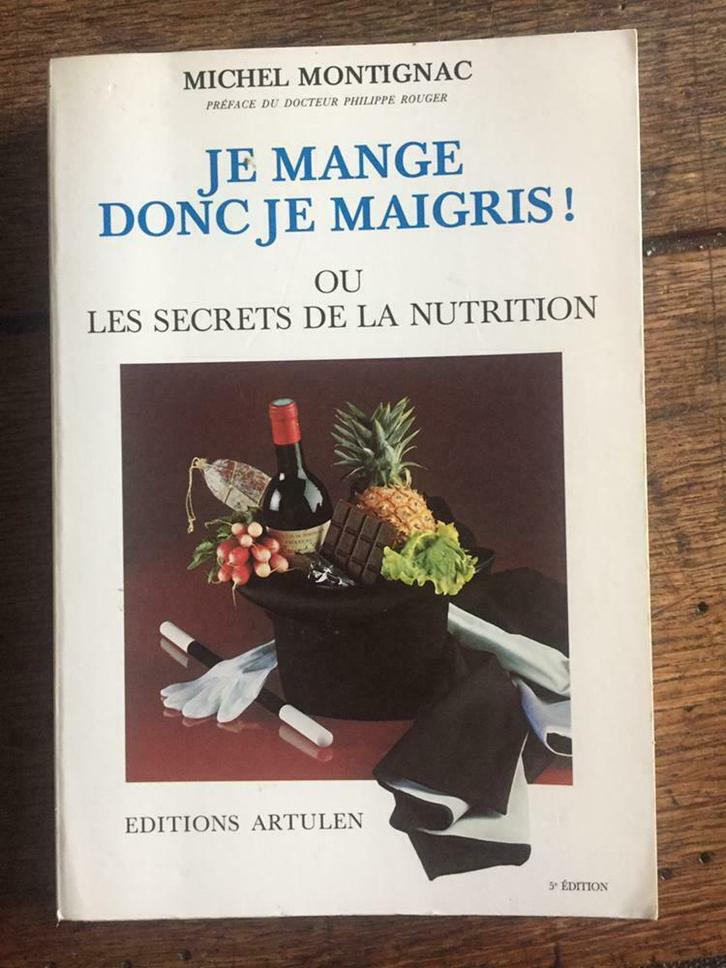 Je mange donc je maigris ! Michel Montignac, Livres, Santé, Diététique & Alimentation, Utilisé, Enlèvement ou Envoi