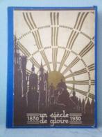 Un siècle de gloire, 1830-1930. Bilan historique, Ophalen of Verzenden, 19e eeuw, Gelezen