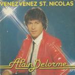 Alain Delorme – Venez venez St. Nicolas - Single, 7 pouces, Pop, Enlèvement ou Envoi, Single