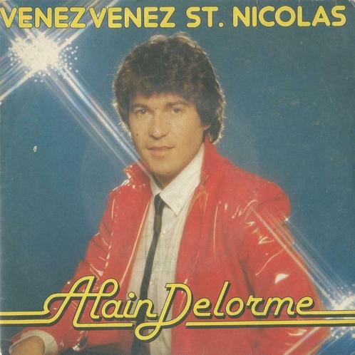 Alain Delorme – Venez venez St. Nicolas - Single, CD & DVD, Vinyles Singles, Single, Pop, 7 pouces, Enlèvement ou Envoi