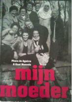 Mijn moeder, Phara de Aguirre en Kaat Mensels, Ophalen of Verzenden