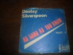 45T Dooley Silverspoon : As long as you know, Cd's en Dvd's, Ophalen of Verzenden