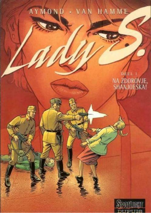 Lady S. 1: Na zdorovje, Shanjoeska! (Aymond/Van Hamme), Boeken, Stripverhalen, Zo goed als nieuw, Ophalen of Verzenden