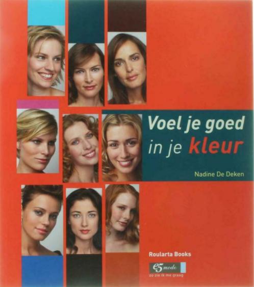 Voel je goed in je kleur, Nadine De Deken, Boeken, Psychologie, Nieuw, Ophalen