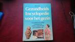 Gezondheidsencyclopedie voor het gezin, Boeken, Encyclopedieën, Ophalen of Verzenden, Van In