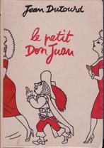 Jean DUTOURD - LE PETIT DON JUAN - Illustré - Laffont 1955, DUTOURD Jean, Comme neuf, Enlèvement ou Envoi, Cabaret