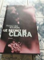 LIVRE ROMAN LE SECRET DE CLARA FRANCOISE BOURDIN, Livres, Enlèvement, Utilisé, FRANCOISE BOURDIN