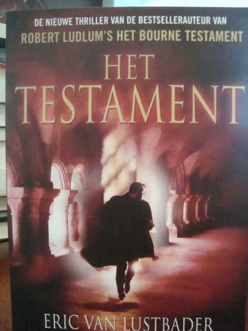 Boek - Het testament van Eric Van Lustbader, Boeken, Thrillers, Zo goed als nieuw, Ophalen of Verzenden