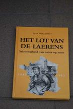 Het lot van de Laerens Seizoenarbeid van vader op zoon Brugg, Boeken, Ophalen of Verzenden, Zo goed als nieuw