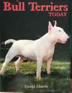 Bull Terriers Today, David Harris, Ophalen of Verzenden, Gelezen, Honden