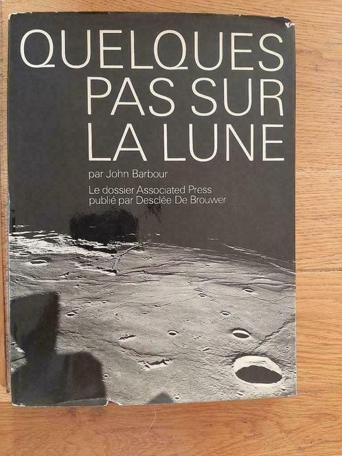 QUELQUES PAS SUR LA LUNE - JOHN BARBOUR - 1969, Livres, Science, Utilisé, Sciences naturelles, Enlèvement ou Envoi