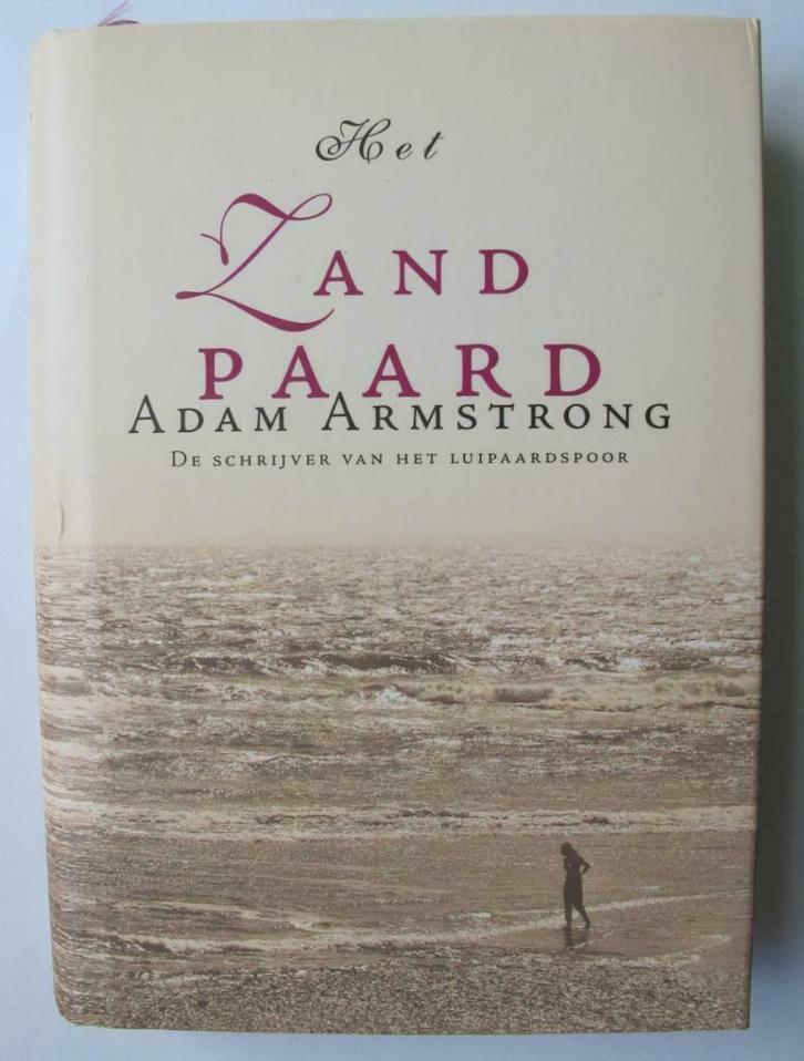 Roman - Het Zandpaard - Adam Armstrong, Boeken, Romans, Gelezen, België, Ophalen of Verzenden
