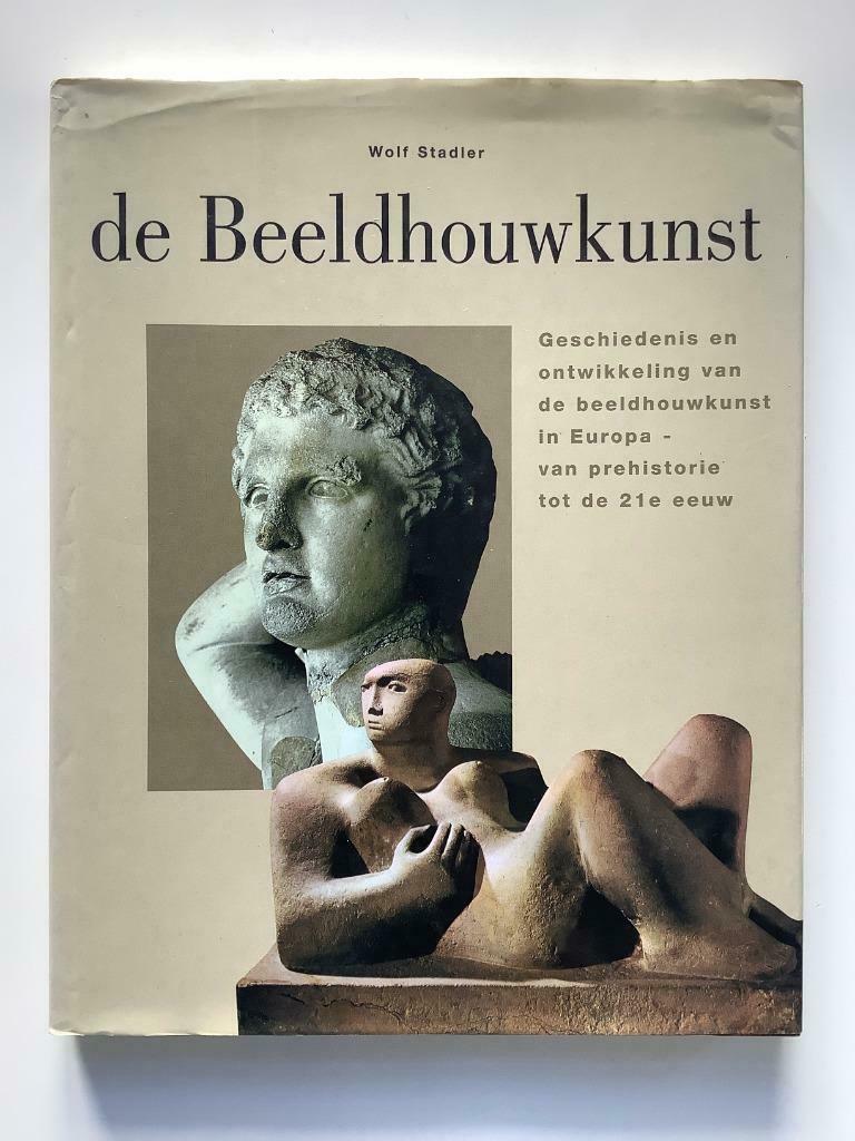 De Beeldhouwkunst - Wolf Stadler, Ophalen of Verzenden, Beeldhouwkunst