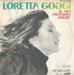 Loretta Goggi – Il mio prossimo amore / Penelope – Single, Pop, Ophalen of Verzenden, 7 inch, Single