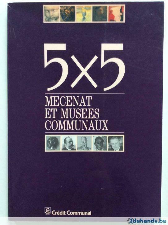 5 x 5 Mécénat et Musées Communaux, 1988, Ophalen of Verzenden, Gelezen
