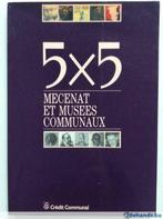 5 x 5 Mécénat et Musées Communaux, 1988, Gelezen, Ophalen of Verzenden