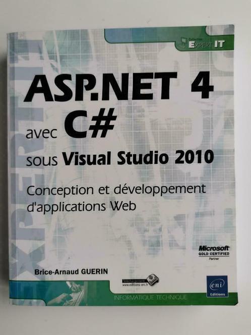 ASP.NET 4   avec C#   sous Visual Studio 2010 – ENI, Livres, Informatique & Ordinateur, Comme neuf, Internet ou Webdesign, Enlèvement ou Envoi