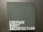 Crepain Binst Architecture    -Dominique Pieters-, Boeken, Ophalen of Verzenden, Architecten
